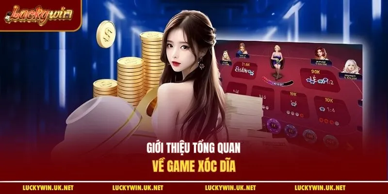 Giới thiệu tổng quan về game xóc dĩa