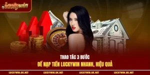 nạp tiền Luckywin